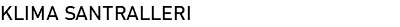 klima santralleri